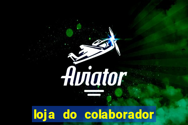 loja do colaborador casas bahia